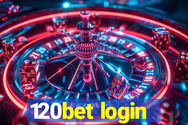 120bet login